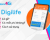 Digilife là gì? Tài khoản Digilife có mất phí, lừa đảo không?